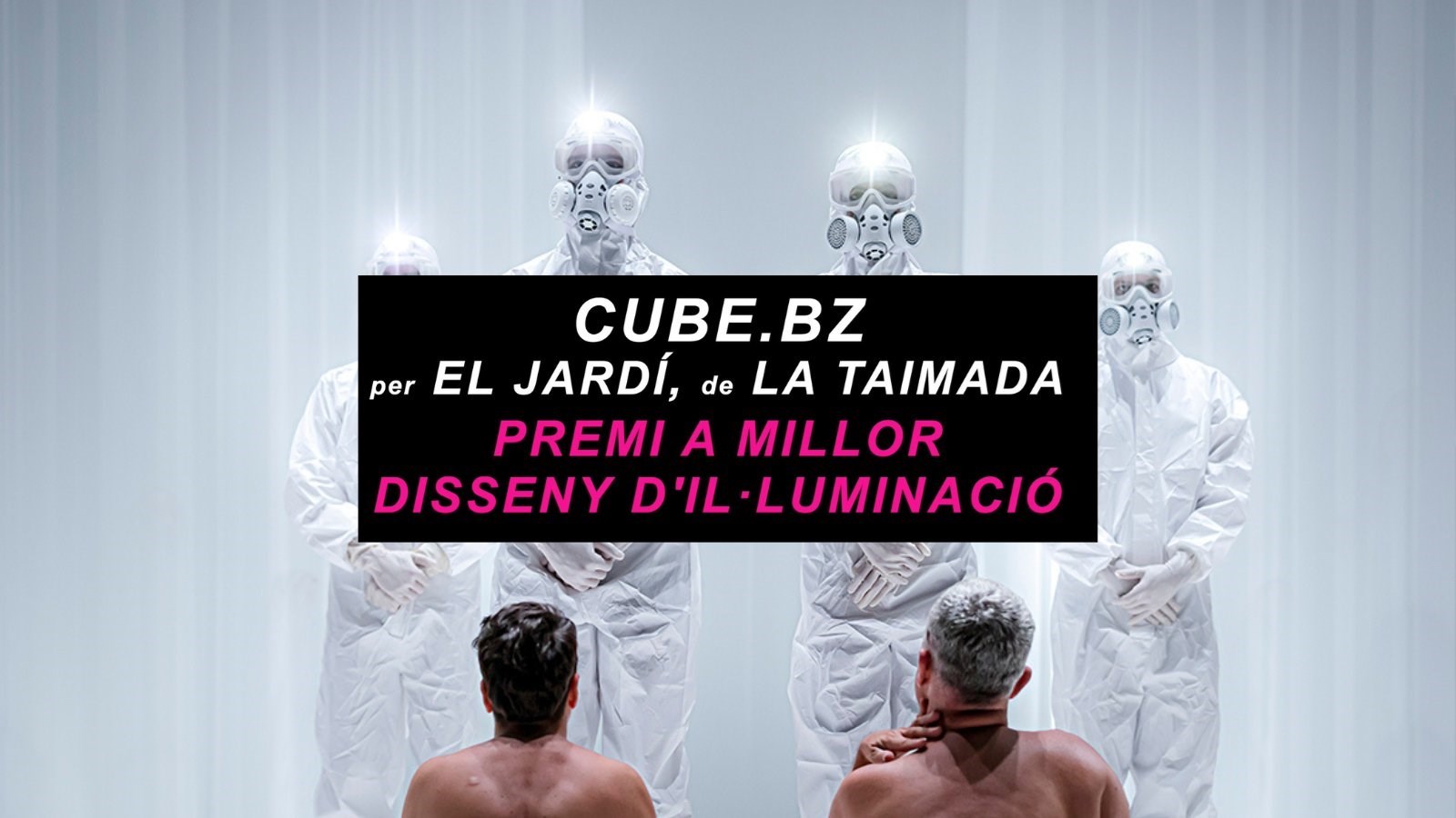   Premi a Millor Disseny d'Il·luminació. Cube.BZ per El Jardí de La Taimada