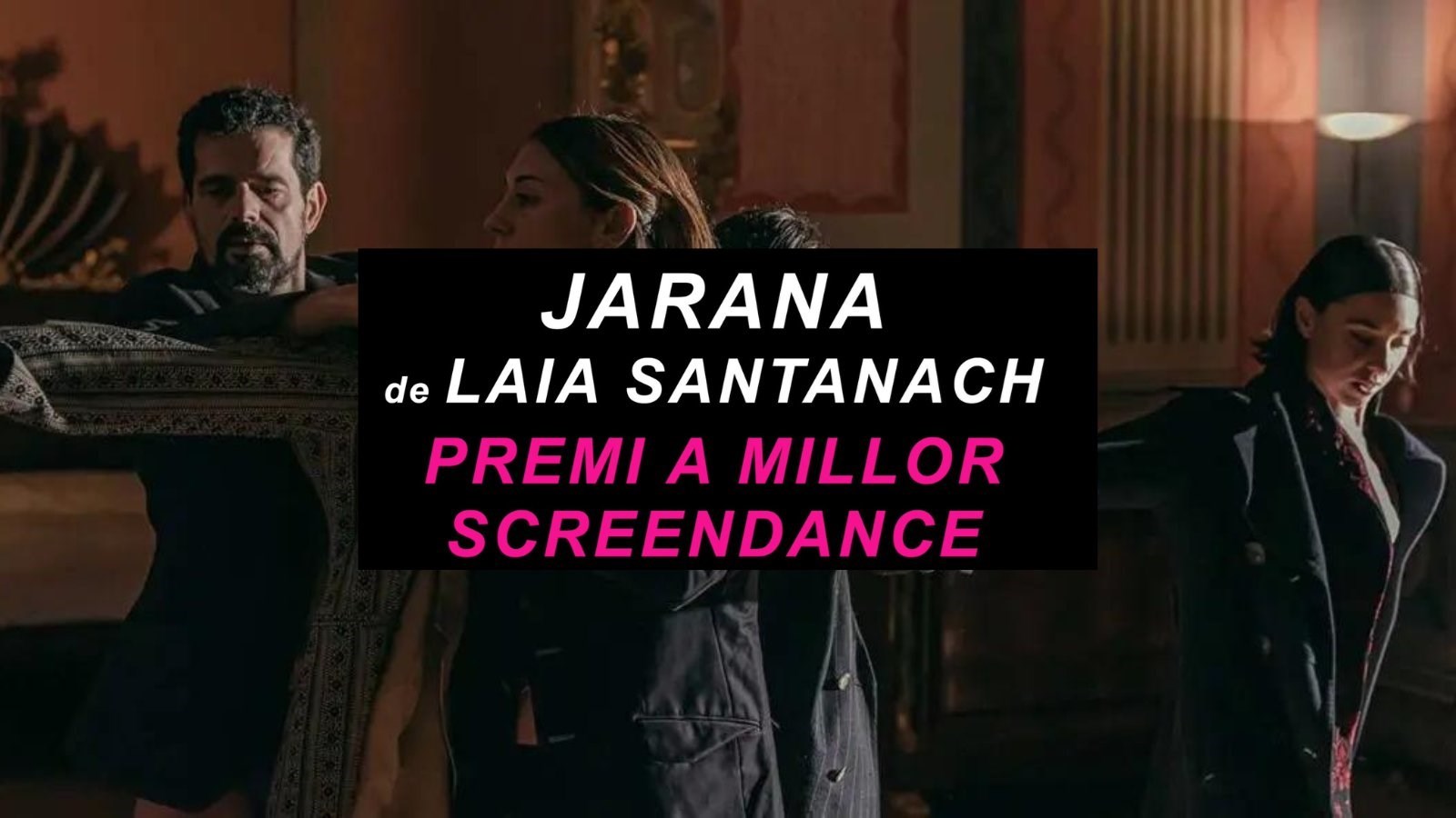  Premi a Millor Screendance. Jarana de Laia Santach.