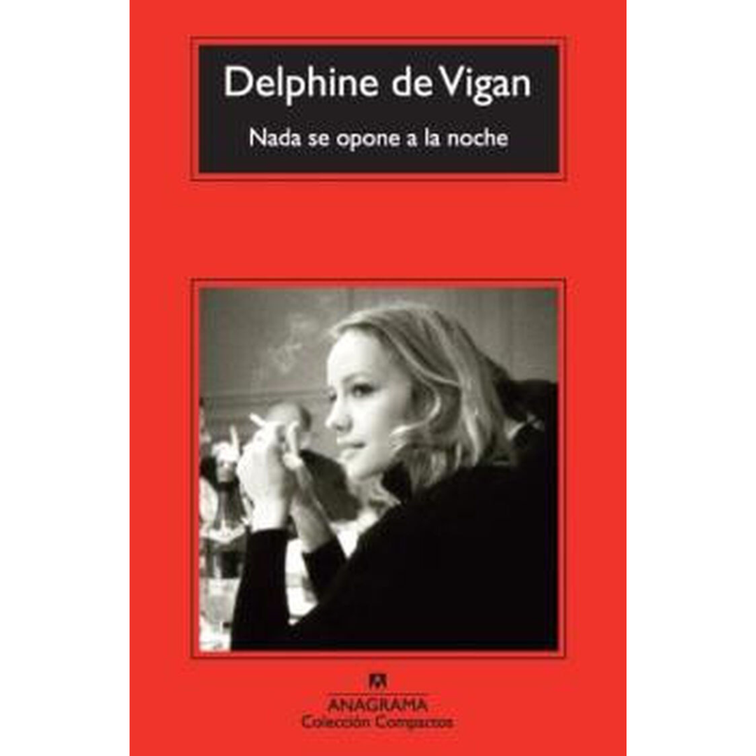  Nada se opone a la noche - Delphine de Vigan