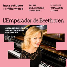 L'Emperador de Beethoven & Franz Schubert Filharmonia | Olga Kern & Carlos Miguel Prieto