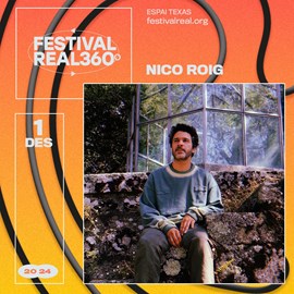 FESTIVAL REAL 360º NICO ROIG