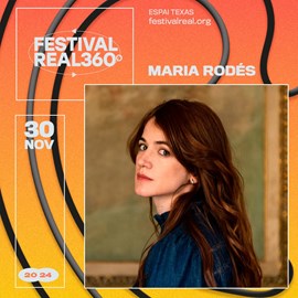 FESTIVAL REAL 360º MARIA RODÉS