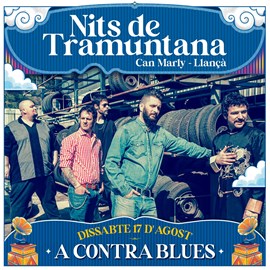 FESTIVAL NITS DE TRAMUNTANA: A Contra Blues