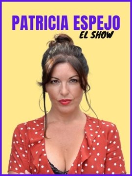 El show de Patricia Espejo