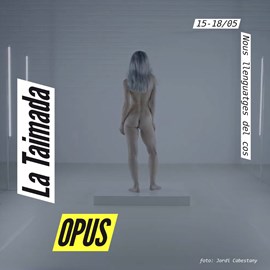 Opus - La Taimada