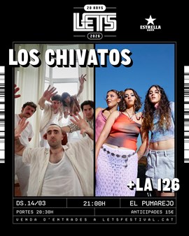 LET'S FESTIVAL: LOS CHIVATOS + LA 126