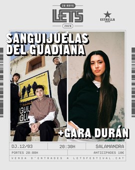 LET'S FESTIVAL: SANGUIJUELAS DEL GUADIANA + GARA DURÁN