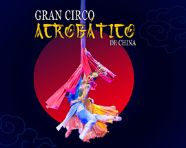 GRAN CIRC ACROBÀTIC DE LA XINA