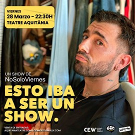 NOSOLOVIERNES: Esto iba a ser un show