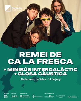 PERIFÈRIA CULTURAL: REMEI DE CA LA FRESCA + MINIBÚS INTERGALÀCTIC + GLOSA CÀUSTICA + CIRC LA RIOTA