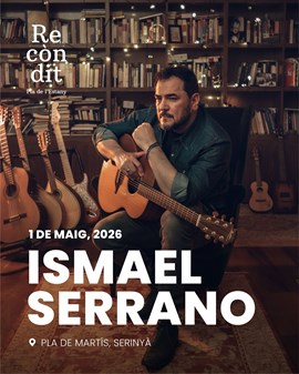 RECÒNDIT: Ismael Serrano