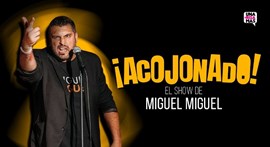 Miguel Miguel: ACOJONADO