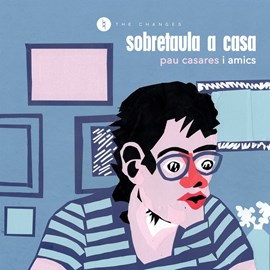 Pau Casares "Sobretaula a casa"