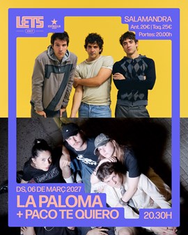 LA PALOMA + PACO TE QUIERO