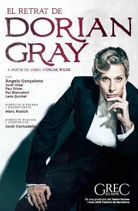 FESTIVAL GREC: EL RETRAT DE DORIAN GRAY