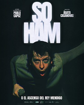 SO HAM o el ascenso del rey mendigo