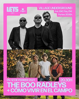 THE BOO RADLEYS + CÓMO VIVIR EN EL CAMPO
