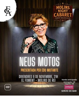 MOLINS NIGHT CABARET. Neus Motos