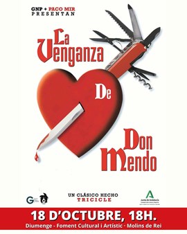 LA VENGANZA DE DON MENDO. Direcció: Paco Mir 