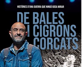De Bales i Cigrons Corcats. Històries d’una guerra que ningú gosa mirar.  Eloi Vila