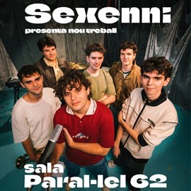 Concert 'Sexenni' - Sala Paral·lel 62
