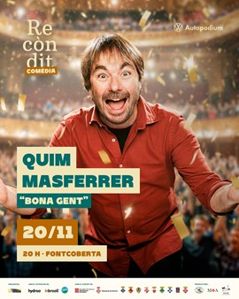 Quim Masferrer: Bona gent