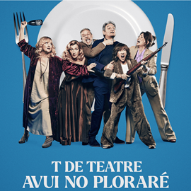 T de Teatre: Avui no ploraré