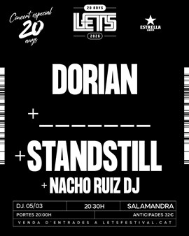 LETS: ESPECIAL 20 ANYS - DORIAN + STANDSTILL + ...