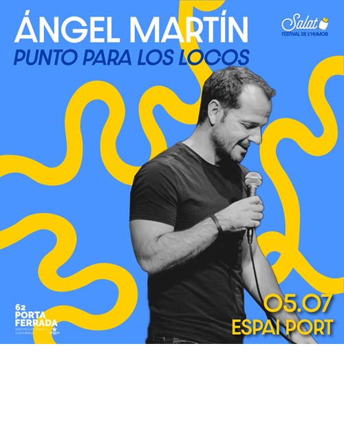 FESTIVAL PORTA FERRADA: ÁNGEL MARTÍN