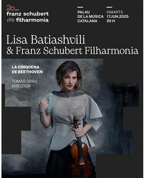 Lisa Batiashvili & Franz Schubert Filharmonia | La Cinquena de Beethoven
