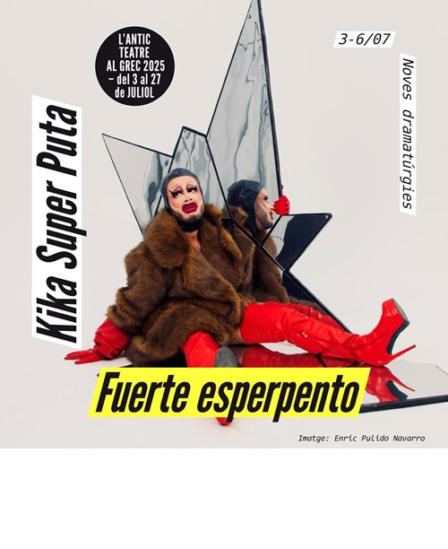 FESTIVAL GREC: Fuerte Esperpento - Kika Super Puta