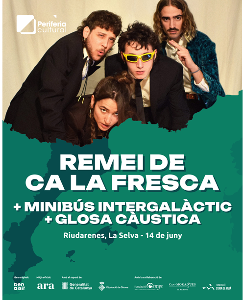 PERIFÈRIA CULTURAL: REMEI DE CA LA FRESCA + MINIBÚS INTERGALÀCTIC + GLOSA CÀUSTICA + CIRC LA RIOTA