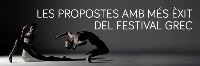 Les propostes amb més èxit del festival Grec