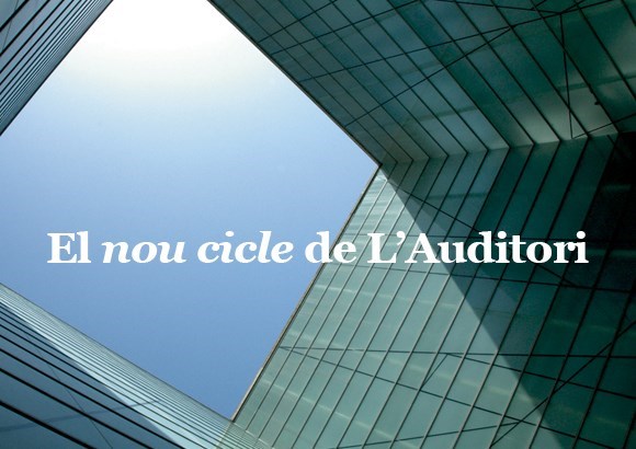 El nou cicle de L'Auditori