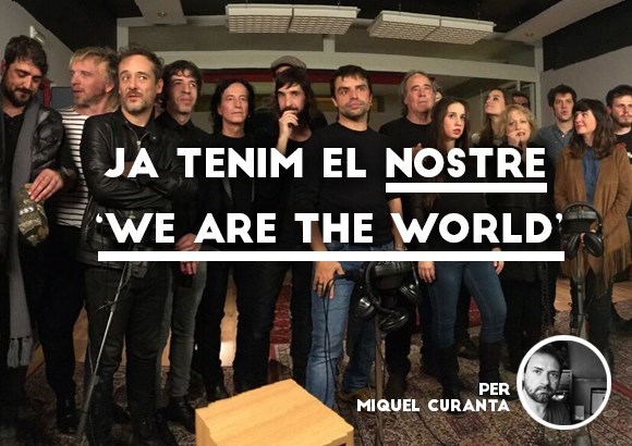 Ja tenim el nostre 'We are the world'