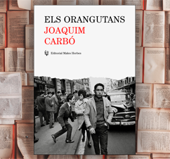  ‘Els orangutans’ de Joaquim Carbó