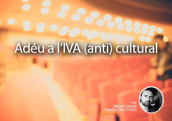 Adéu a l'IVA (anti) cultural