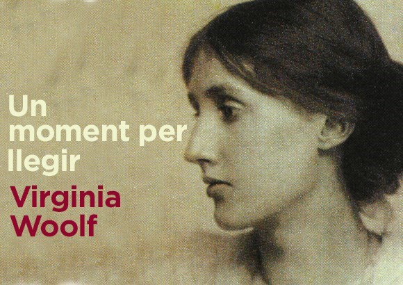 Un moment per llegir Virginia Woolf