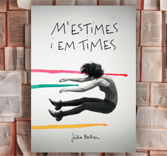  ‘M’estimes i em times’ de Júlia Bertran