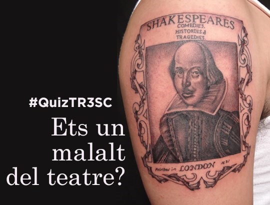 Quiz TR3SC: Ets un malalt del teatre?