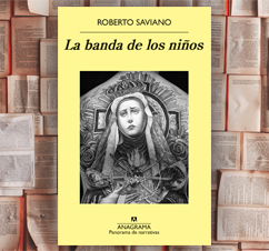  ‘La banda de los niños’ de Roberto Saviano