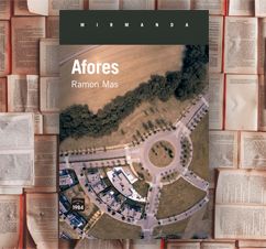  ‘Afores’ de Ramon Mas