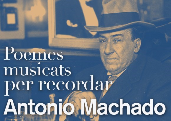 Poemes musicats per recordar Antonio Machado