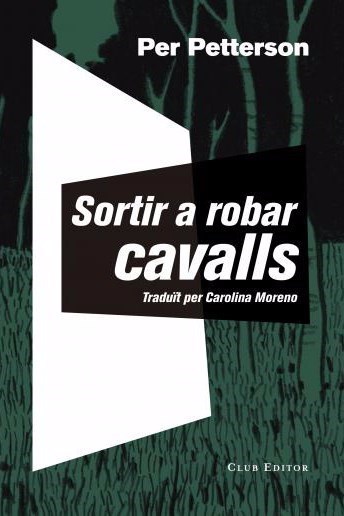  Yannick García, traductor i escriptor: ‘Sortir a robar cavalls’ de Per Petterson. Club Editor