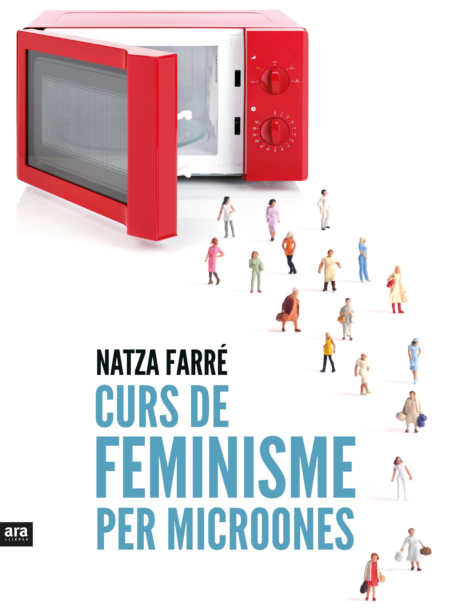 'Curs de feminisme per microones', de Natza Farré