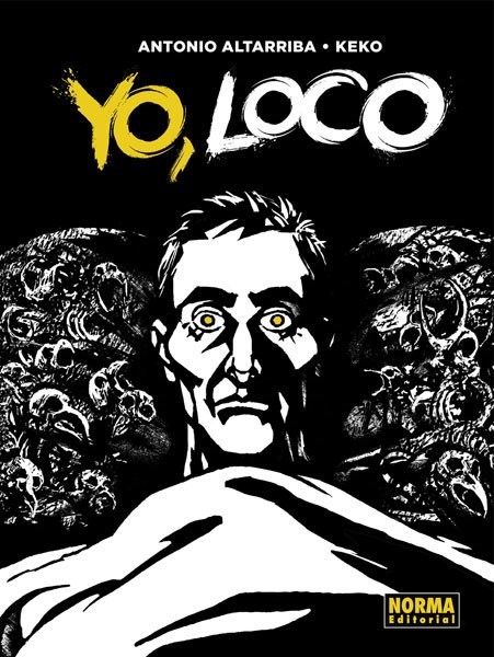 'Yo, loco' · Antonio Altarriba i Keko Godoy