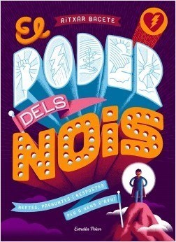 El poder dels nois – Ritxar Bacete (Estrella Polar)