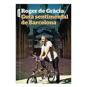  Guia sentimental de Barcelona · Roger de Gràcia 