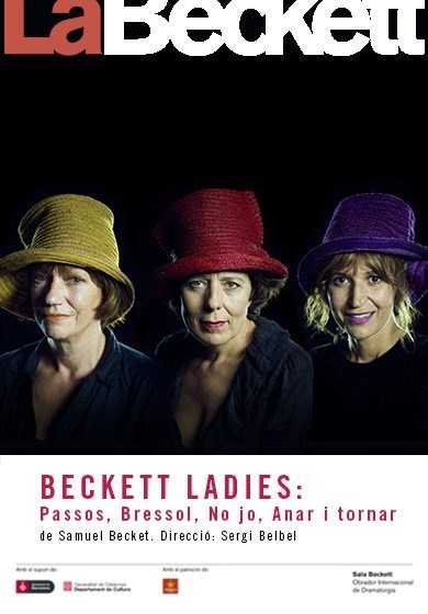  Beckett’s ladies: Passos, Bressol, No jo, Anar i tornar