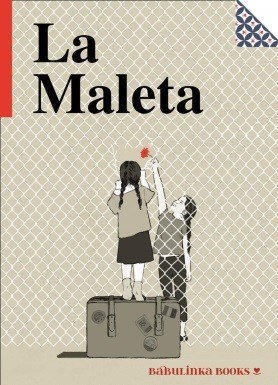  La Maleta – Núria Parera i María Hergueta (Babulinka Books)